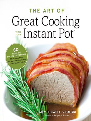 cover image of The Art of Great Cooking With Your Instant Pot